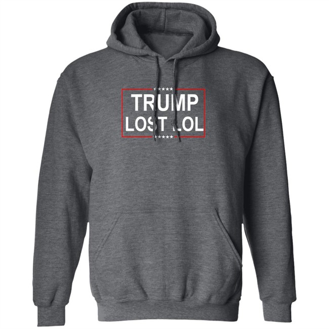 Trump Lost Lol Shirt Trump Lost Lol Shirt