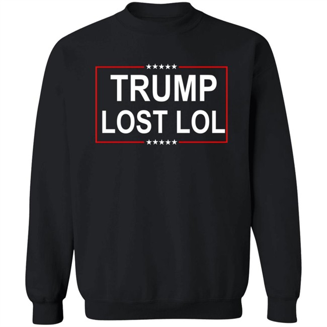 Trump Lost Lol Shirt Trump Lost Lol Shirt