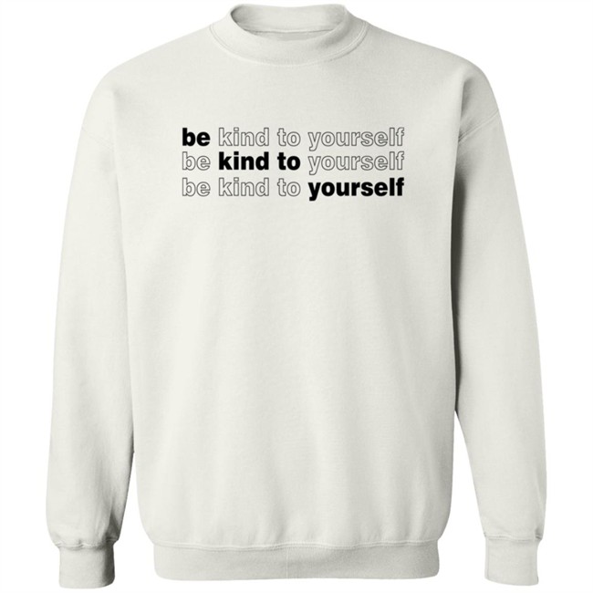 Whitney Simmons Merch Be Kind To Yourself Hoodie Whitney Simmons Merch Be Kind To Yourself Hoodie