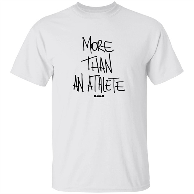 More Than An Athlete Shirt