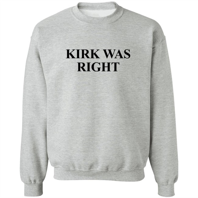 Kirk Was Right Tee Shirt Kirk Was Right Tee Shirt