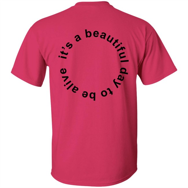 Whitney Simmons Merch It's A Beautiful Day To Be Alive Tee Shirt Whitney Simmons Merch It's A Beautiful Day To Be Alive Tee Shirt