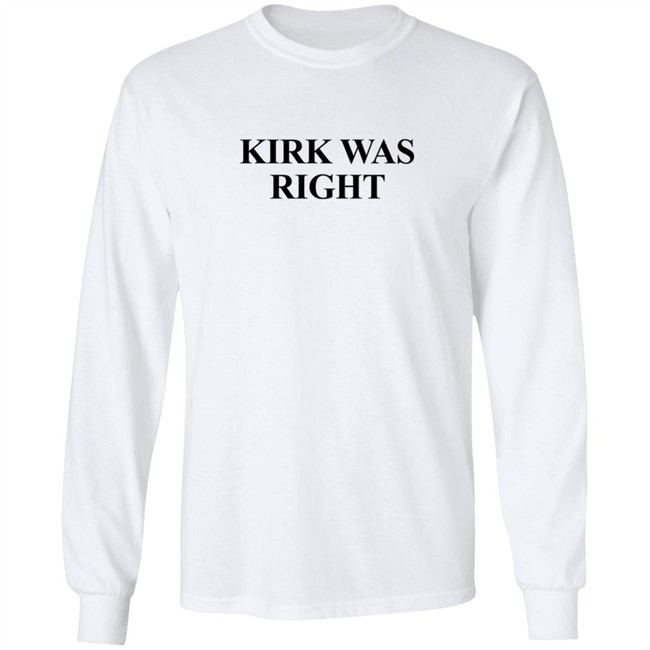 Kirk Was Right Tee Shirt Kirk Was Right Tee Shirt