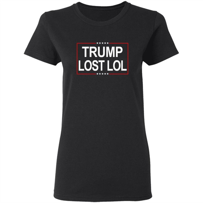Trump Lost Lol T Shirt Trump Lost Lol T Shirt