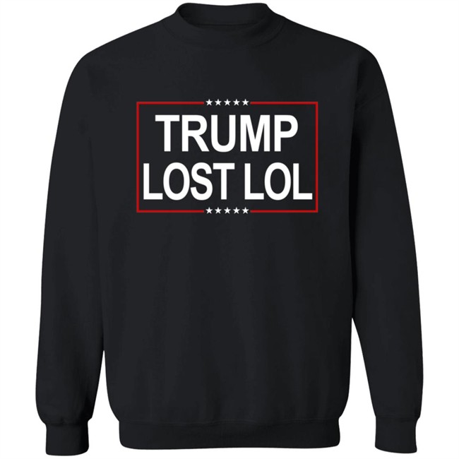 Trump Lost Lol T Shirt Trump Lost Lol T Shirt