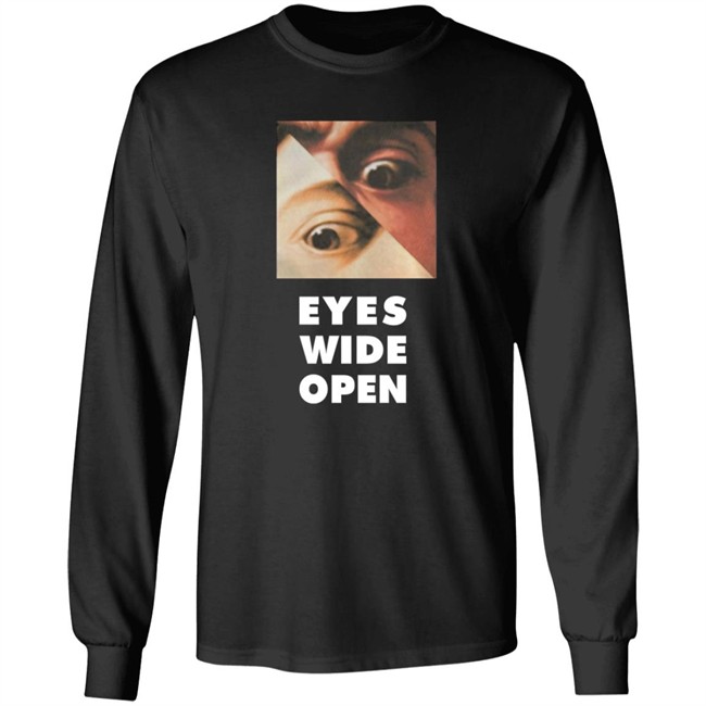 Eyes Wide Open T Shirt Eyes Wide Open T Shirt