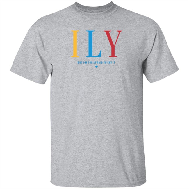 Im Woah Alex Merch Store I Love You But I'm Too Afraid To Say It Sweatshirt Im Woah Alex Merch Store I Love You But I'm Too Afraid To Say It Sweatshirt