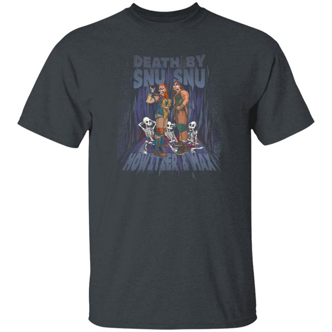 Max The Impaler Store Death By Snu Snu Shirt Heidi Howitzer Max The Impaler Store Death By Snu Snu Shirt Heidi Howitzer