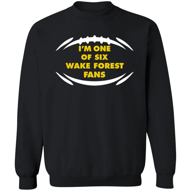I'm One Of Six Wake Forest Fans Shirt Les Johns ACC Championship Shirts I'm One Of Six Wake Forest Fans Shirt Les Johns ACC Championship Shirts