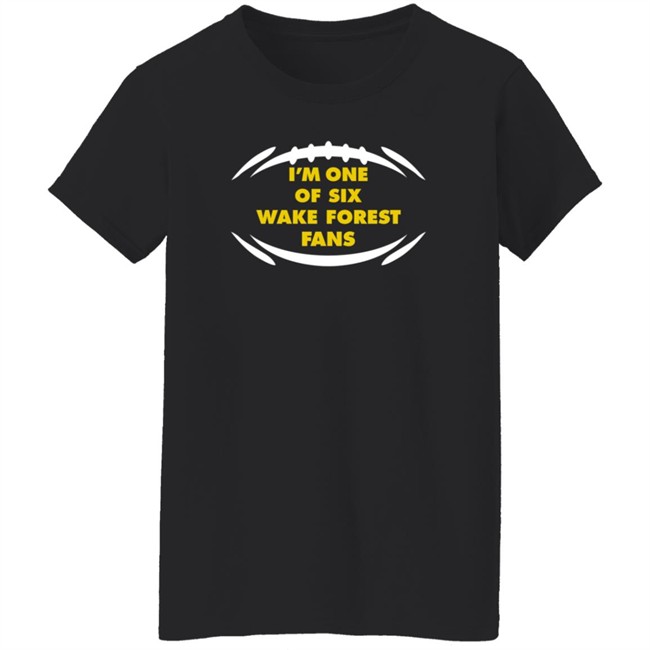 I'm One Of Six Wake Forest Fans Shirt Les Johns ACC Championship Shirts I'm One Of Six Wake Forest Fans Shirt Les Johns ACC Championship Shirts