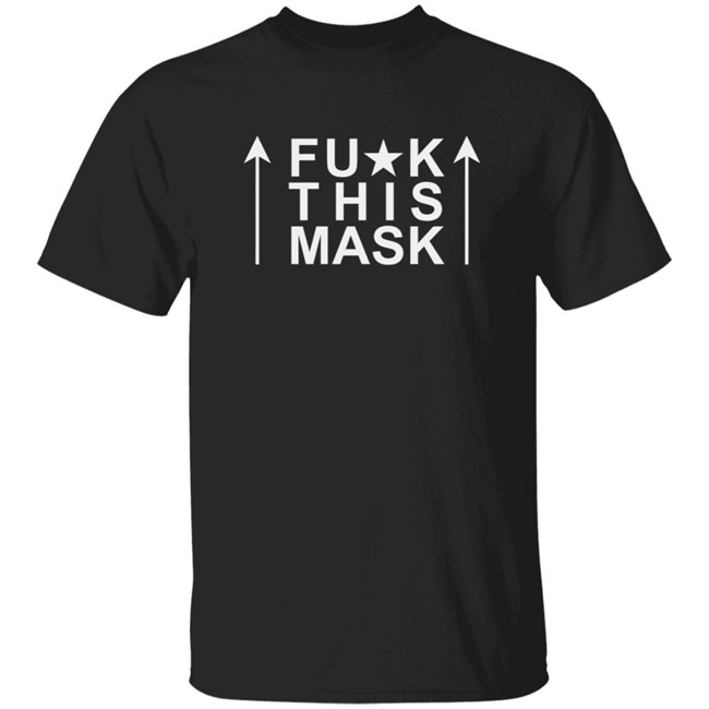 Fuk This Mask Shirt OfficialHodgetwins