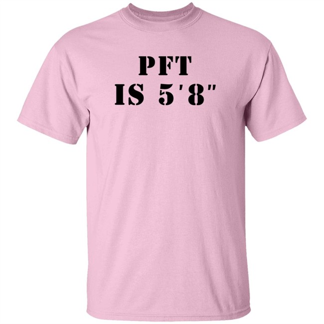 PFT Is 5'8'' Shirt MacrodosingPod PFT Is 5'8'' Shirt MacrodosingPod