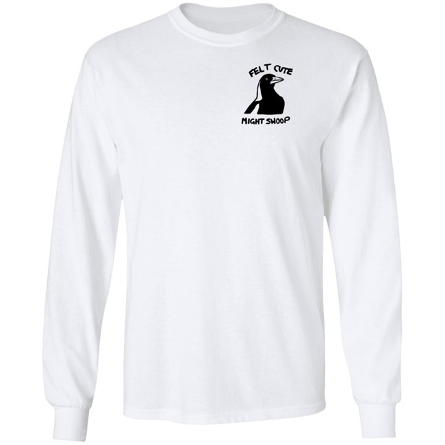 Felt Cute Might Swoop Shirt Felt Cute Might Swoop Shirt
