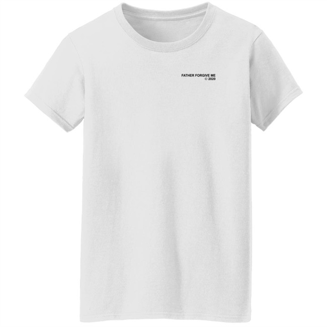 Father Forgive Me Shirt Nbayoungboy Father Forgive Me 2020 T Shirt Father Forgive Me Shirt Nbayoungboy Father Forgive Me 2020 T Shirt