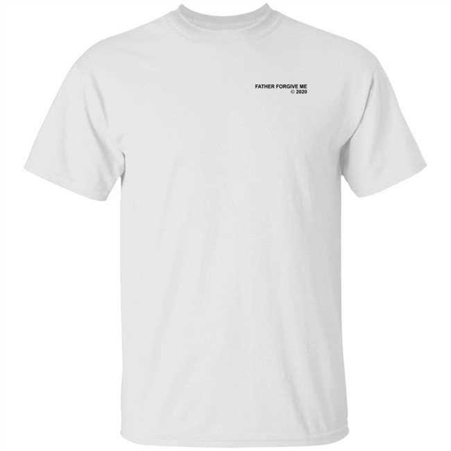 Father Forgive Me Shirt Nbayoungboy Father Forgive Me 2020 T Shirt
