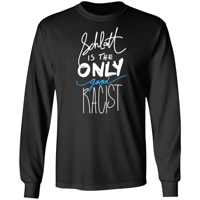 Pprreezzoohh Schlatt Is The Only Good Racist Shirt Pprreezzoohh Schlatt Is The Only Good Racist Shirt