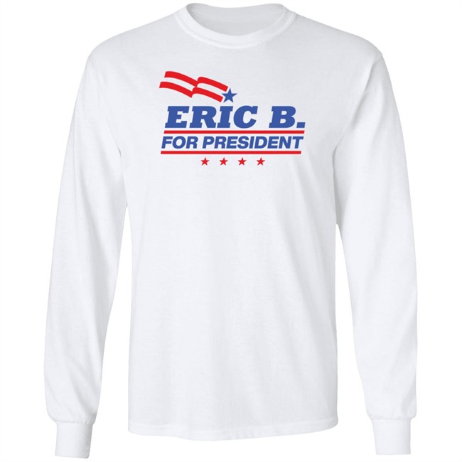 Hip Hop Back In The Day Eric B For President T Shirt Hip Hop Back In The Day Eric B For President T Shirt
