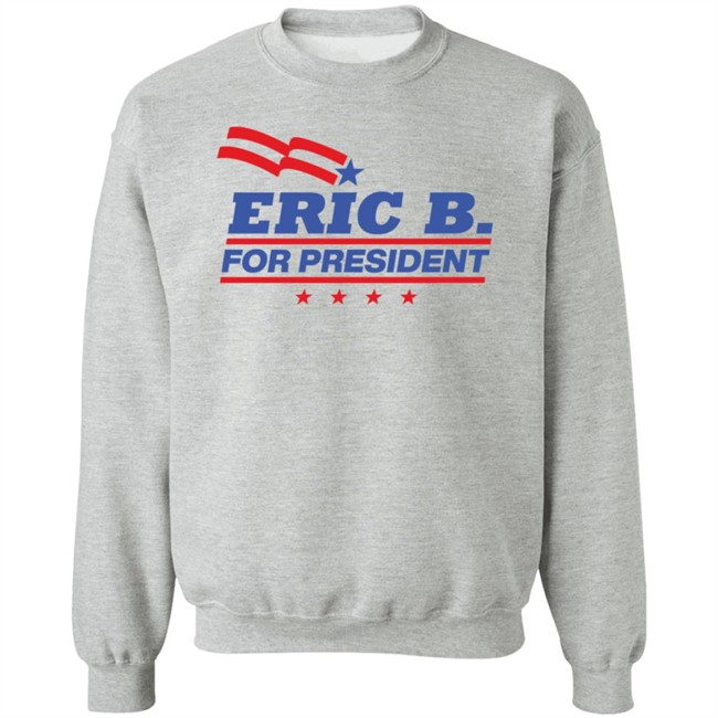 Hip Hop Back In The Day Eric B For President T Shirt Hip Hop Back In The Day Eric B For President T Shirt