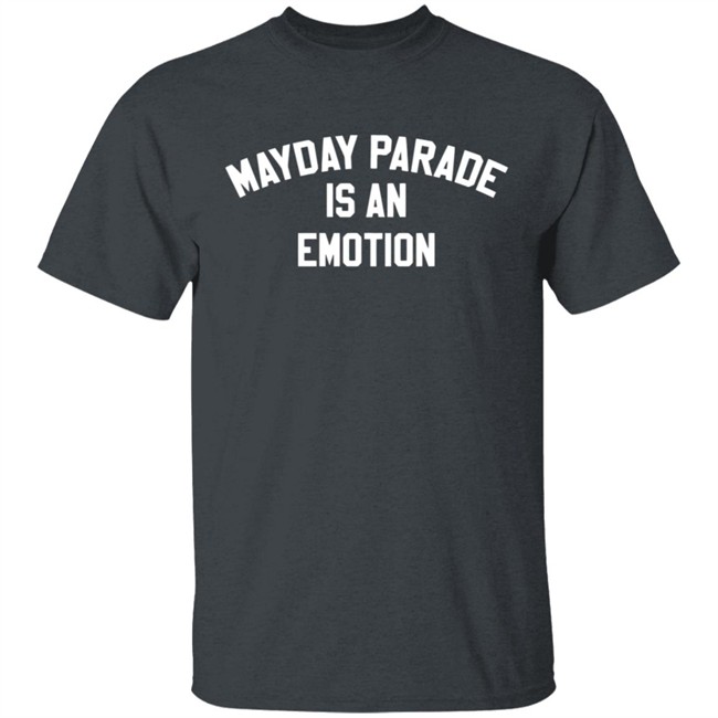 Mayday Parade Merch Mayday Parade Is An Emotion Shirt Mayday Parade Merch Mayday Parade Is An Emotion Shirt