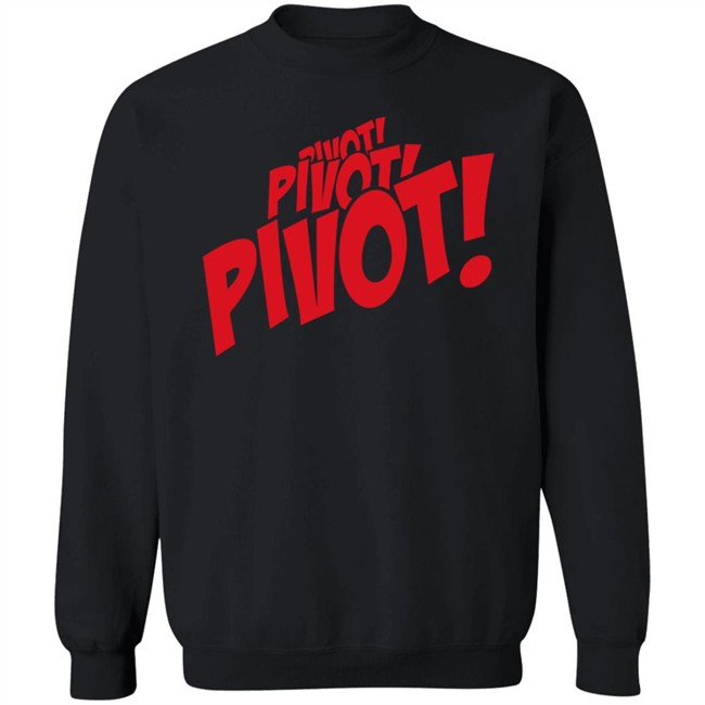 Friends Merch Pivot! Hoodie Friends Merch Pivot! Hoodie