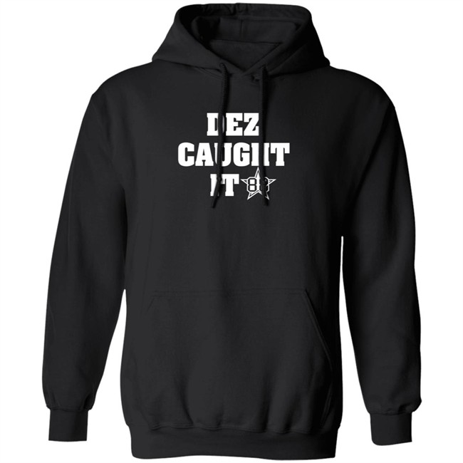 Dez Bryant Dez Caught It T Shirt Dj CoKane Dez Bryant Dez Caught It T Shirt Dj CoKane