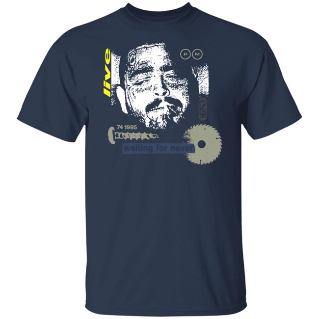 Post Malone Merch Waiting For Never Shirt Post Malone Merch Waiting For Never Shirt