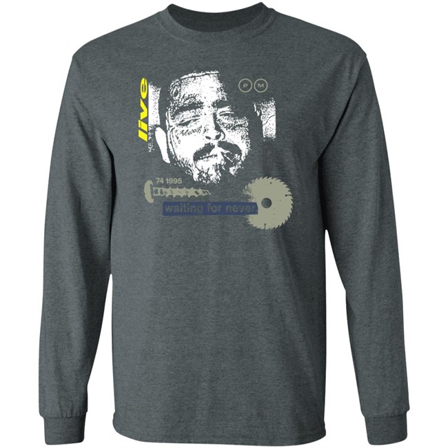 Post Malone Merch Waiting For Never Shirt Post Malone Merch Waiting For Never Shirt
