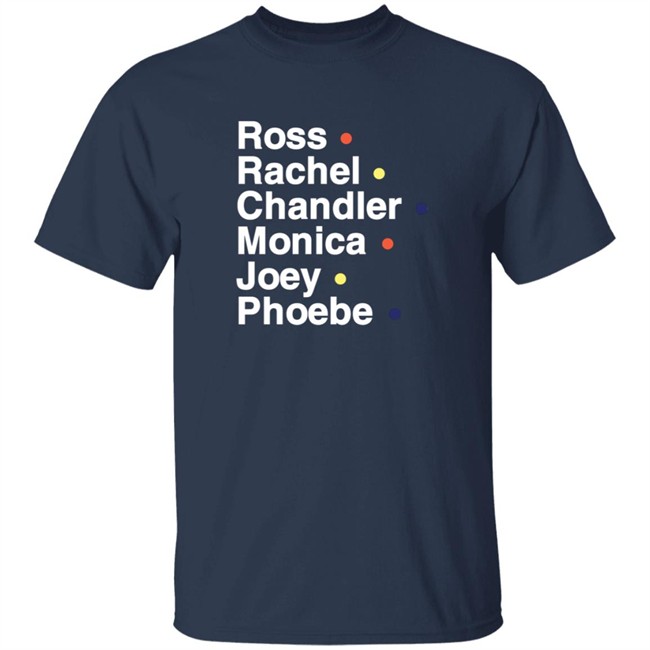 Br Football Ross Rachel Chandler Monica Joey Phoebe Shirt Br Football Ross Rachel Chandler Monica Joey Phoebe Shirt