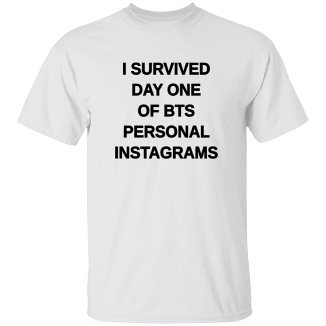 Tpwkjimin I Survived Day One Of BTS Personal Instagrams Shirt