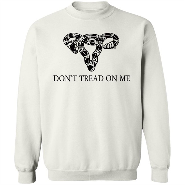 Eade Don't Tread On Me Uterus Shirt Eade Don't Tread On Me Uterus Shirt