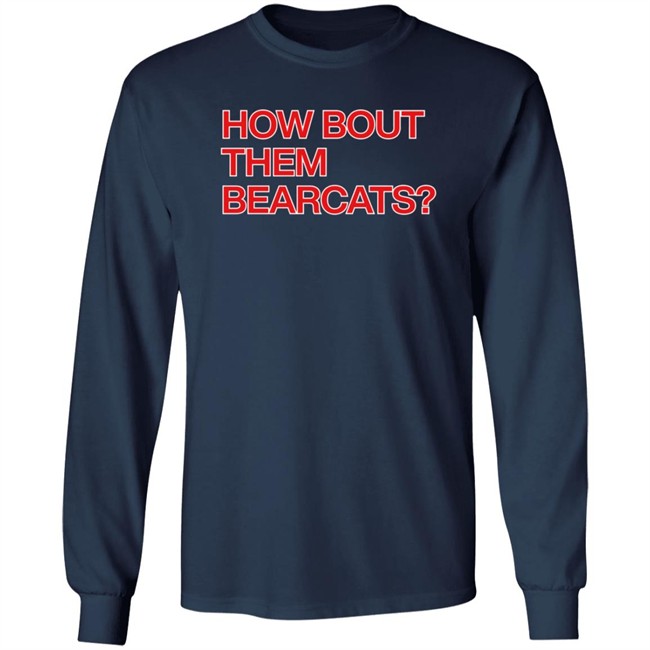 Obvious Shirts How Bout Them Bearcats T Shirt Ashley Nkadi Obvious Shirts How Bout Them Bearcats T Shirt Ashley Nkadi