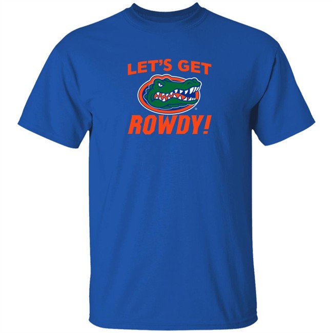 Florida Gators Let's Get Rowdy Shirt Florida Gators Let's Get Rowdy Shirt