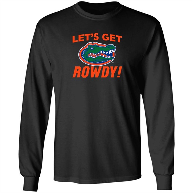 Florida Gators Let's Get Rowdy Shirt Florida Gators Let's Get Rowdy Shirt