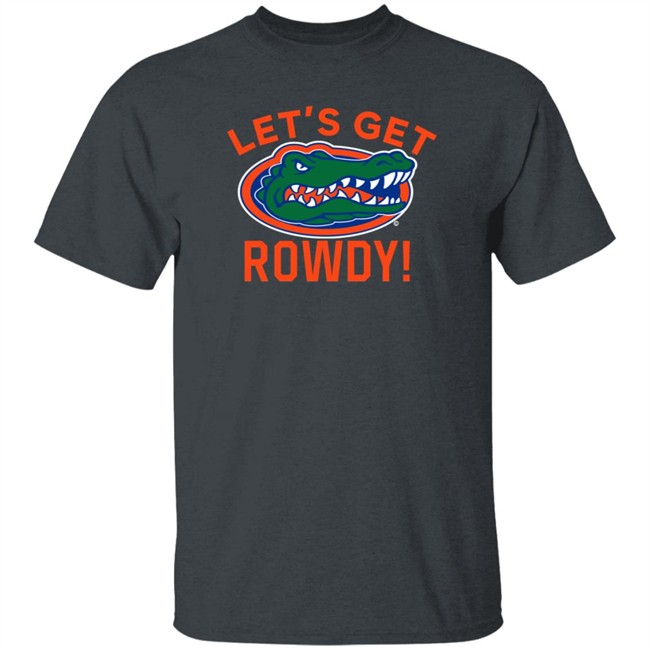 Florida Gators Let's Get Rowdy T-Shirt Florida Gators Let's Get Rowdy T-Shirt