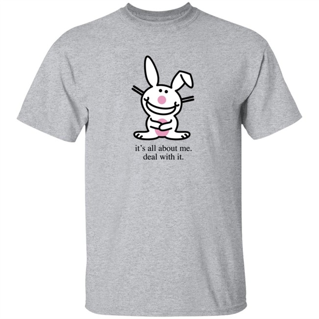 Happy Bunny Its All About Me Deal With It T Shirt