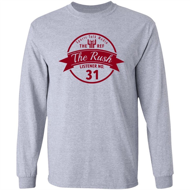 Sports Talk Media The Ref The Rush Listener No 31 Shirt Sports Talk Media The Ref The Rush Listener No 31 Shirt