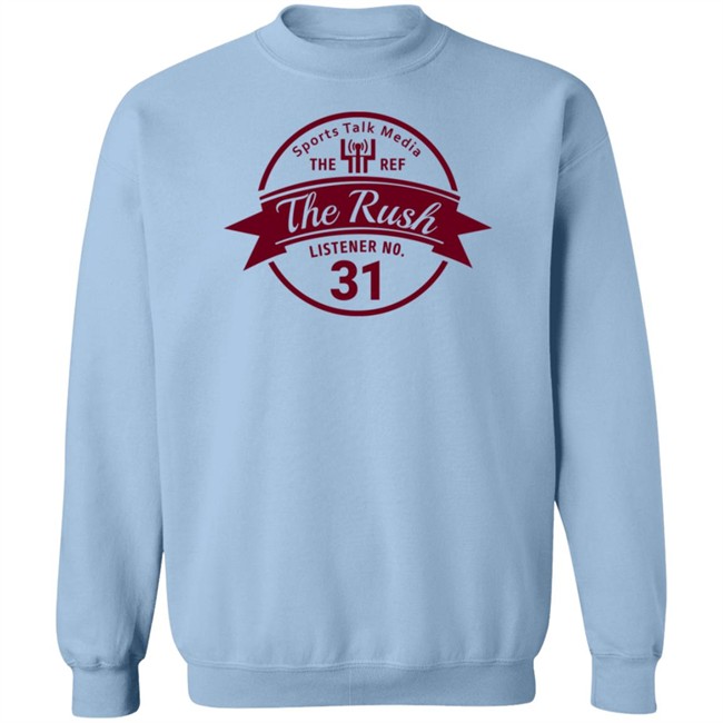 Teddy Lehman Sports Talk Media The Ref The Rush Listener No 31 Shirt Teddy Lehman Sports Talk Media The Ref The Rush Listener No 31 Shirt