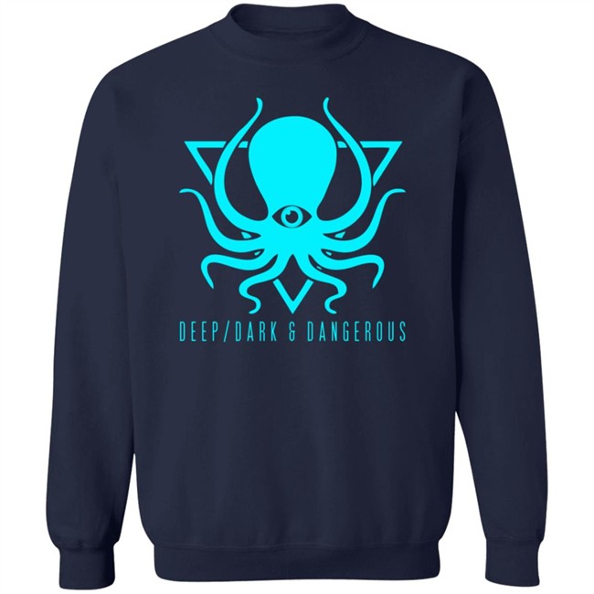 Deep Dark And Dangerous Hoodie Deep Dark And Dangerous Hoodie