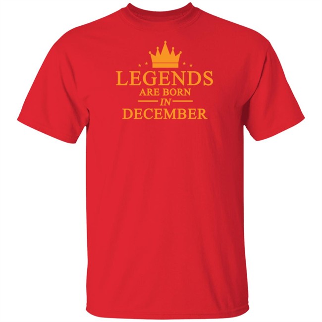 Legends Are Born In December Hoodie Legends Are Born In December Hoodie
