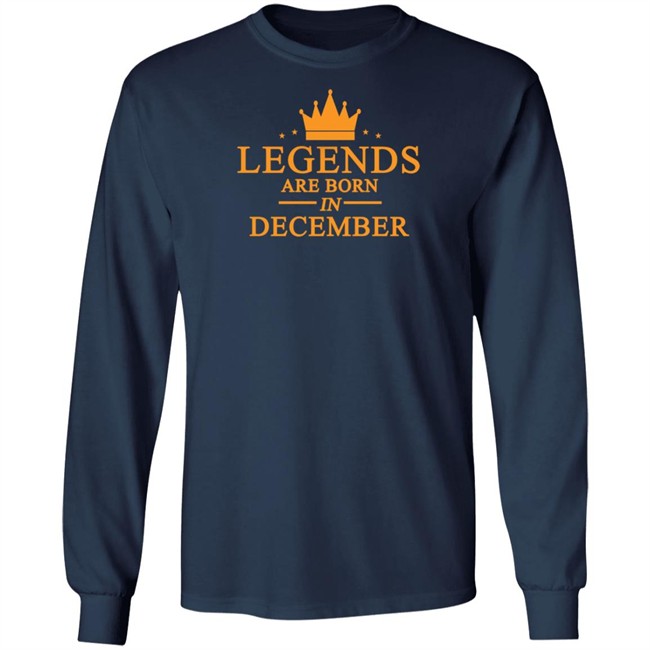Legends Are Born In December Hoodie Legends Are Born In December Hoodie