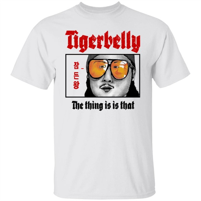 Tigerbelly Merch The Thing Is Is That White T Shirt