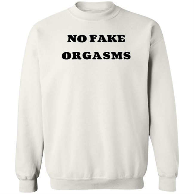 Kemi Marie No Fake Orgasms T Shirt Kemi Marie No Fake Orgasms T Shirt