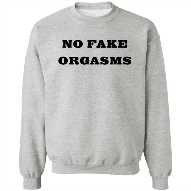 No Fake Orgasms Shirt Kemi Marie No Fake Orgasms Shirt Kemi Marie