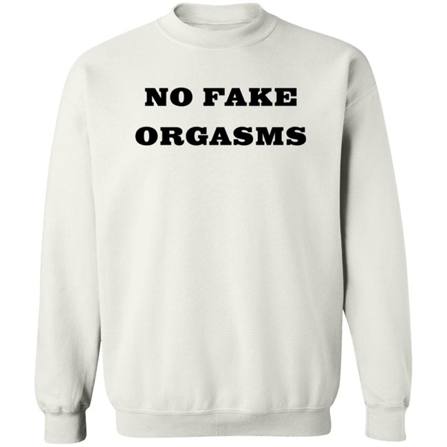 No Fake Orgasms Shirt Kemi Marie No Fake Orgasms Shirt Kemi Marie
