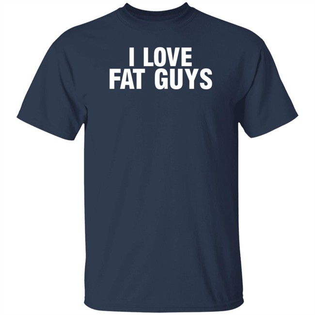 Germ T. Ripper I Love Fat Guys Shirt Germ T. Ripper I Love Fat Guys Shirt