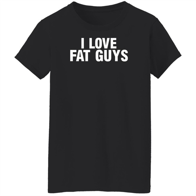 Germ T. Ripper I Love Fat Guys Shirt Germ T. Ripper I Love Fat Guys Shirt