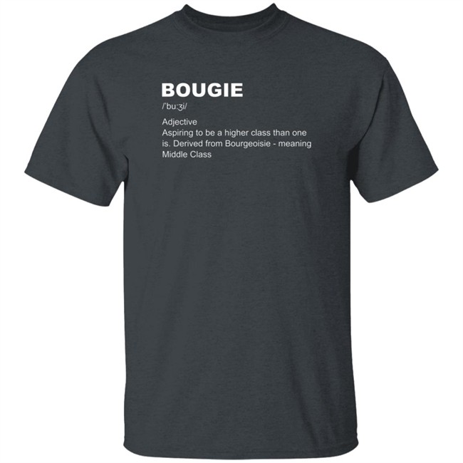 Bougie Definition Adjective Shirt Bougie Definition Adjective Shirt
