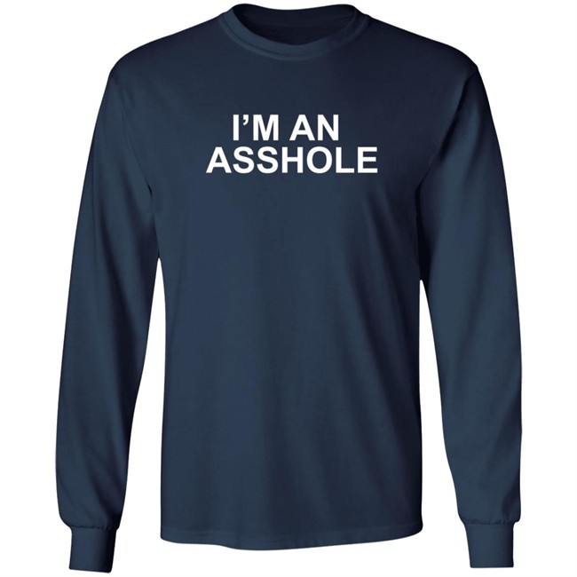 I'm An Asshole T Shirt MusicScarf I'm An Asshole T Shirt MusicScarf
