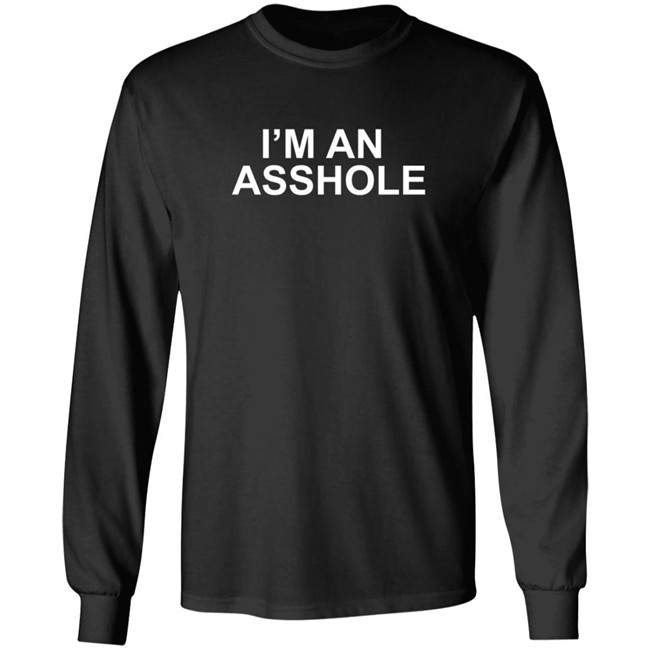 I'm An Asshole T Shirt MusicScarf I'm An Asshole T Shirt MusicScarf