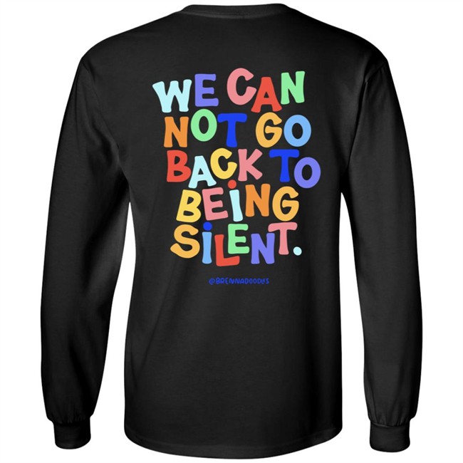 BLM We Can Not Go Back To Being Silent Shirt BLM We Can Not Go Back To Being Silent Shirt
